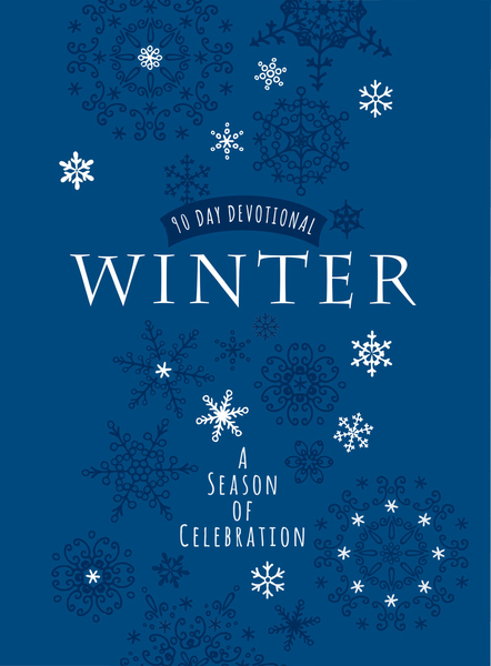 Winter: A Season of Celebration: 90-Day Devotional