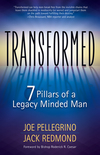 Transformed: The 7 Pillars of a Legacy Minded Man