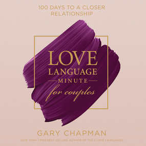 Love Language Minute for Couples: 100 Days to a Closer Relationship