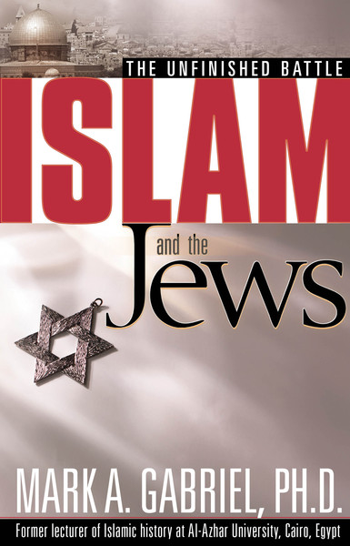 Islam And The Jews: The unfinished battle
