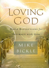 Loving God: Daily Reflections for Intimacy With God