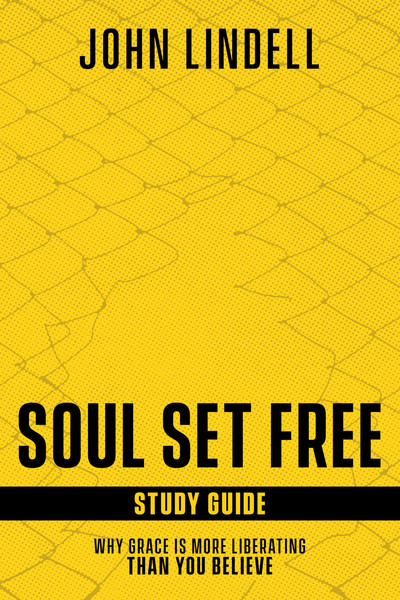 Soul Set Free Study Guide: Why Grace is More Liberating than You Believe