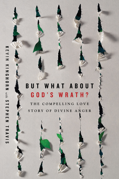 But What About God's Wrath?: The Compelling Love Story of Divine Anger