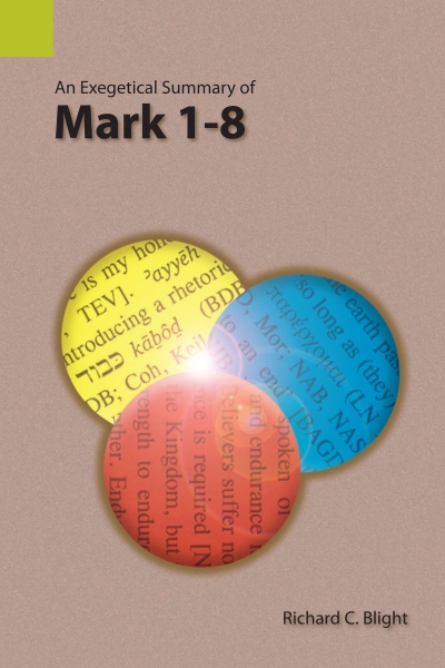 Exegetical Summary: Mark 1-8 (SILES)