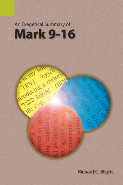 Exegetical Summary: Mark 9-16 (SILES)