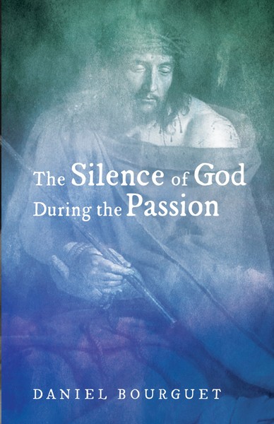 Silence of God during the Passion