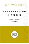 Interpreting Jesus: Essays on the Gospels