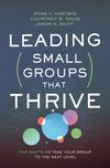 Leading Small Groups That Thrive