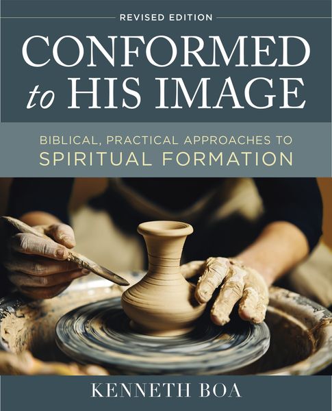 Conformed to His Image, Revised Edition: Biblical, Practical Approaches to Spiritual Formation