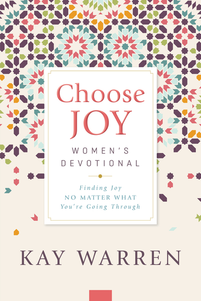 Choose Joy Women's Devotional: Finding Joy No Matter What You're Going Through