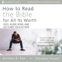 How to Read the Bible for All Its Worth Text, Audio & Audio Lecture Collection