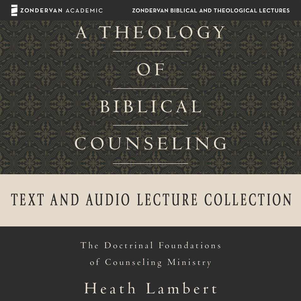 Theology of<br> Biblical Counseling<br> Collection