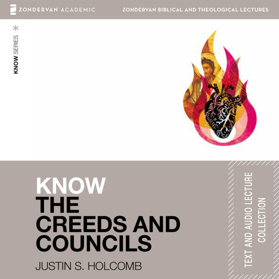 Know the<br> Creeds and Councils<br> Collection