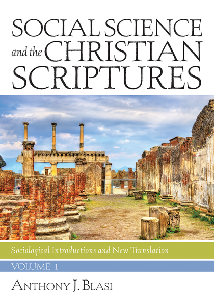 Social Science and the Christian Scriptures, Volume 1