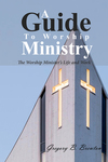 Guide to Worship Ministry
