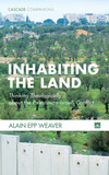 Inhabiting the Land