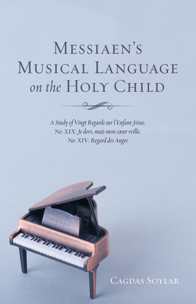 Messiaen’s Musical Language on the Holy Child