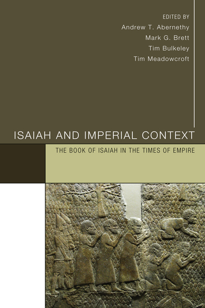 Isaiah and Imperial Context: The Book of Isaiah in the Times of Empire