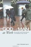 God and Man at Work