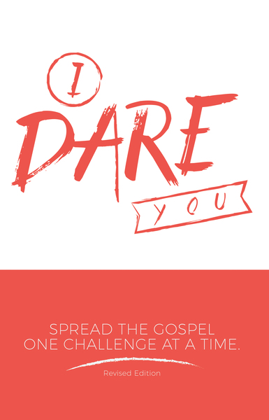 I Dare You: Spread the Gospel One Challenge at a Time