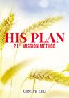 His Plan: 21st Mission Method