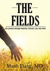 Fields: Our Journey through Medicine, Mission, Life, and Faith