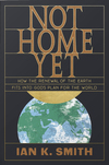 Not Home Yet: How the Renewal of the Earth Fits into God's Plan for the World
