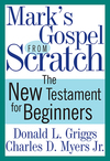 Mark's Gospel from Scratch: The New Testament for Beginners