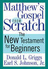 Matthew's Gospel from Scratch: The New Testament for Beginners