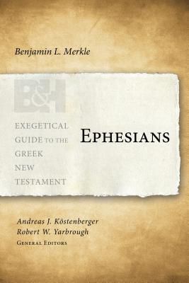 Exegetical Guide to the Greek New Testament: Ephesians - EGGNT