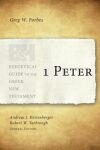 Exegetical Guide to the Greek New Testament: 1 Peter - EGGNT