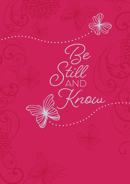 Be Still and Know: 365 Daily Devotions