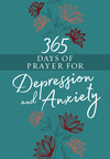 365 Days of Prayer for Depression and Anxiety