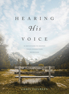 Hearing His Voice: 90 Devotions to Deepen Your Connection with God