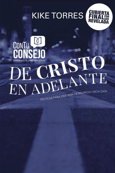 nueva vida, de Cristo en adelante: 7 semanas de tácticas bíblicas para ver a Dios salvar, sanar y transformar