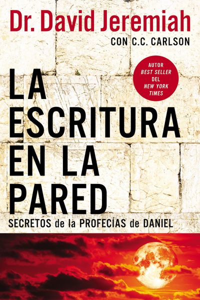 escritura en la pared: Secretos de las profecías de Daniel