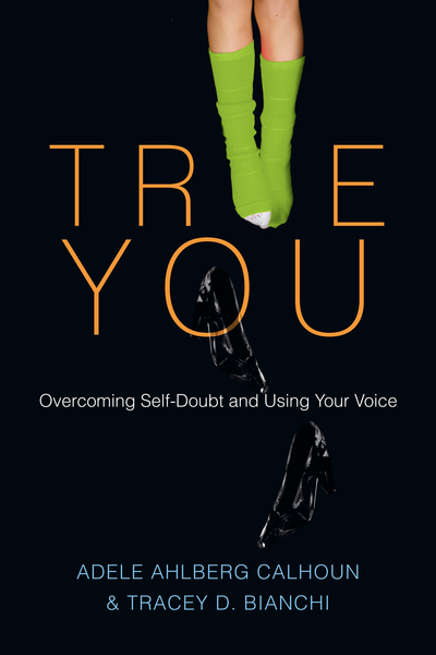 True You: Overcoming Self-Doubt and Using Your Voice