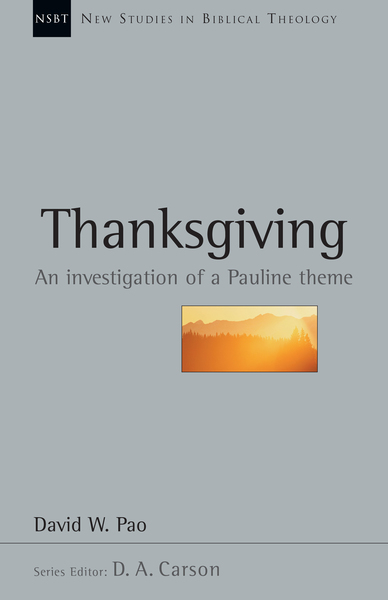 Thanksgiving: An Investigation of a Pauline Theme