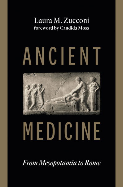 Ancient Medicine: From Mesopotamia to Rome