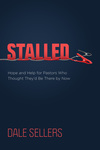 Stalled: Hope and Help for Pastors Who Thought They'd Be There by Now