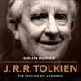 J.R.R. Tolkien: The Making of a Legend