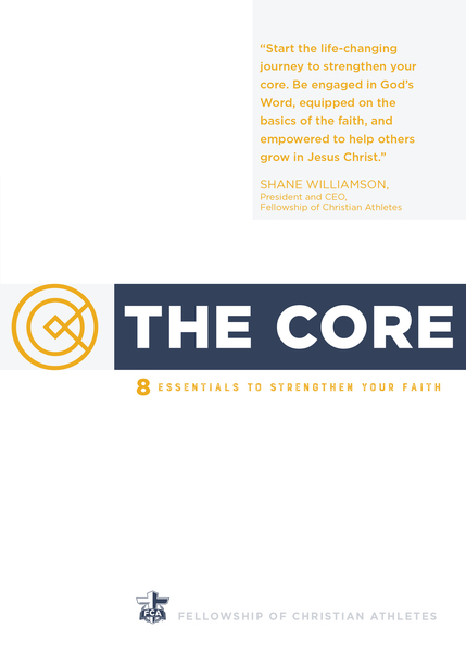 The Core: 8 Essentials to Strengthen Your Faith