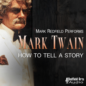 Mark Twain: How to Tell a Story