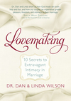 Lovemaking: 10 Secrets to Extravagant Intimacy in Marriage