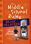 The Middle School Rules of Brian Urlacher: as told by Sean Jensen