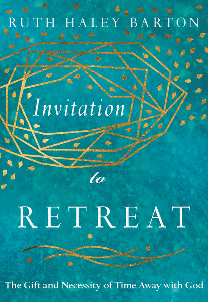 Invitation to Retreat: The Gift and Necessity of Time Away with God