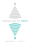 Teach Us to Pray
