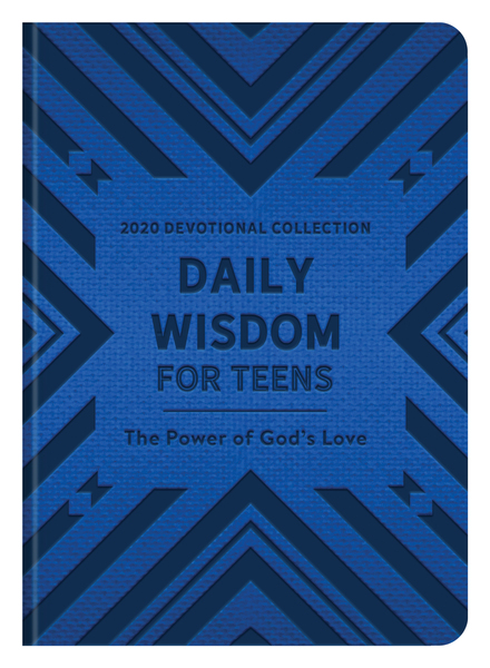 Daily Wisdom for Teens 2020 Devotional Collection: The Power of God's Love