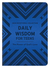 Daily Wisdom for Teens 2020 Devotional Collection: The Power of God's Love