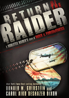 Return of the Raider: A Doolittle Raider's Story of War & Forgiveness